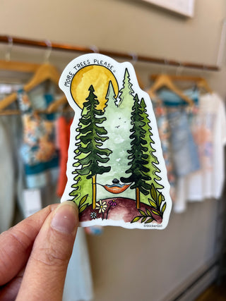 More Trees Please Vinyl Sticker