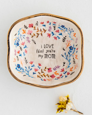 Antiqued Trinket Bowl - I Love That You're My Mom